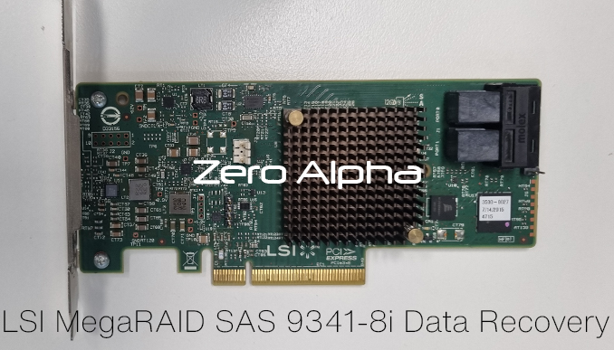 Data Recovery Solutions for LSI MegaRAID SAS 9341-8i RAID Car
