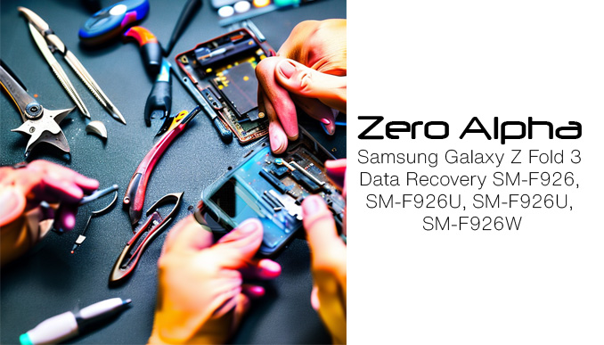 Samsung Galaxy Z Fold 3 - Data Recovery SM-F926, SM-F926U, SM-F926U, SM-F926W
